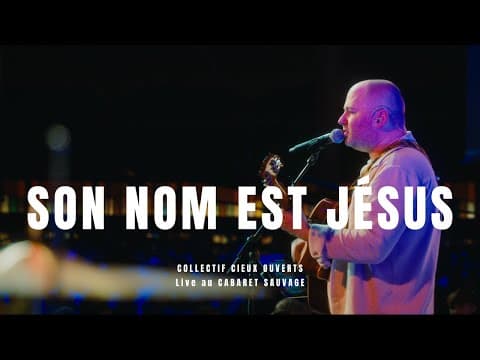 Collectif Cieux Ouverts - Son nom est Jésus / Jésus c'est le plus beau nom (feat. Samuel Olivier )