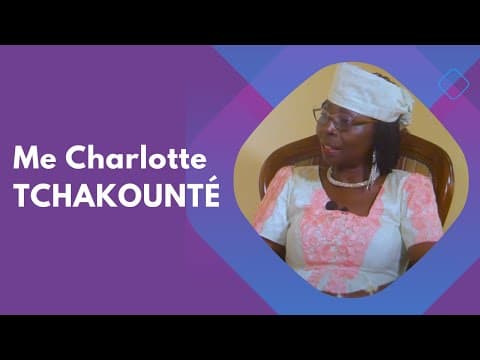 Me Charlotte TCHAKOUNTÉ dévoile le secret de son intégrité