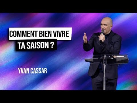 Comment vivre la puissance d'une vie transformée ? (Yvan CASSAR)