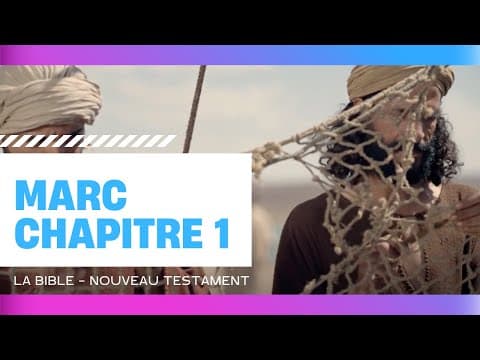 Marc chapitre 1 - La Bible - Nouveau Testament