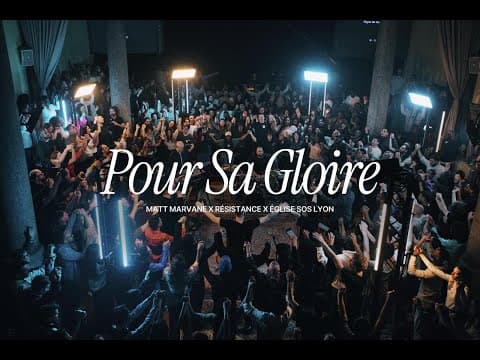 Pour sa Gloire (Live) - RESISTANCE, @MattMarvane & @eglisesoslyon