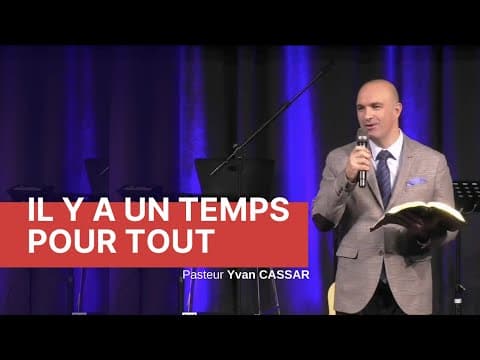 Il y a un temps pour tout | Pasteur Yvan CASSAR (31/12/19)