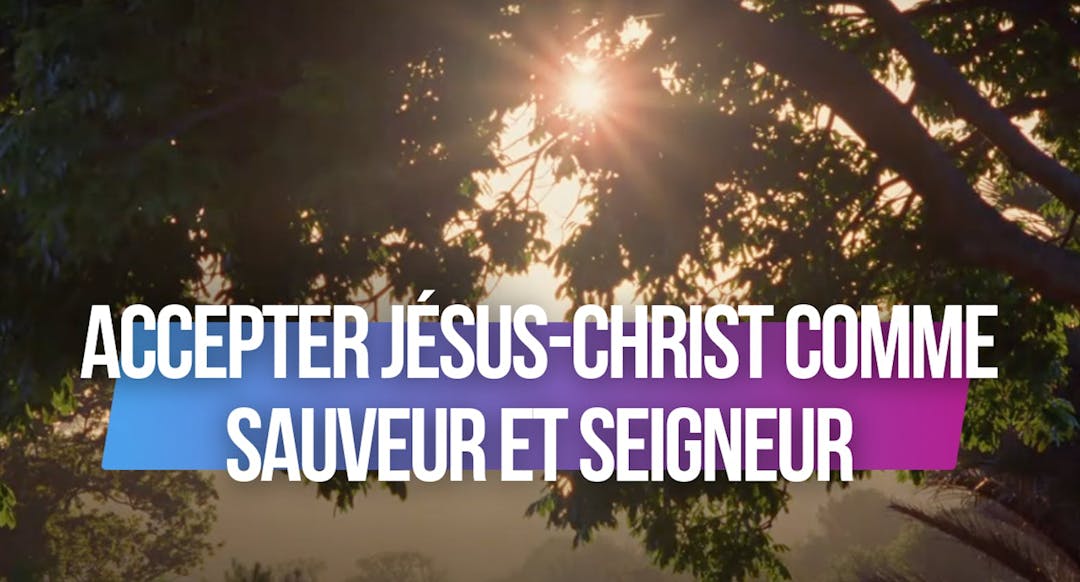 Accepter Jésus-Christ comme Sauveur et Seigneur - Film chrétien sur la vie de Jésus
